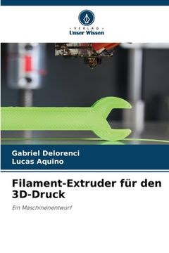 portada Filament-Extruder für den 3D-Druck (en Alemán)