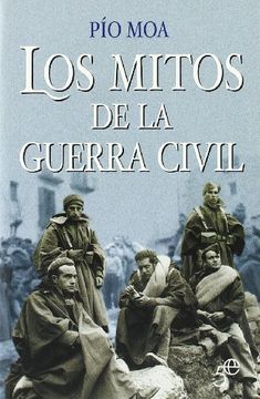 portada Los Mitos de la Guerra Civil (in Spanish)