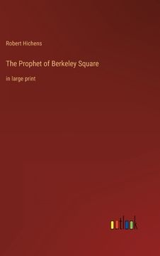 portada The Prophet of Berkeley Square: in large print (en Inglés)