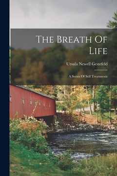 portada The Breath Of Life: A Series Of Self Treatments (en Inglés)