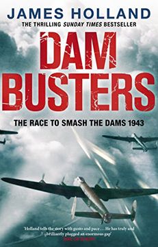 portada Dam Busters: The Race to Smash the Dams, 1943