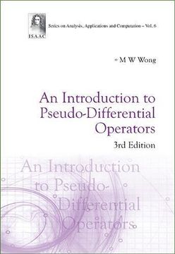 portada INTRODUCTION TO PSEUDO-DIFFERENTIAL OPERATORS, AN (3RD EDITION) (Series Om Analysis, Applications and Computation)