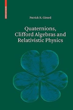 portada quaternions, clifford algebras and relativistic physics (en Inglés)