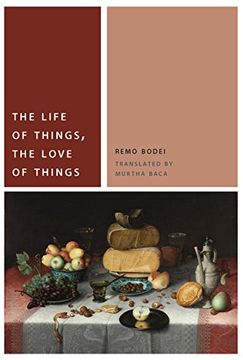 portada The Life of Things, the Love of Things (Commonalities) 