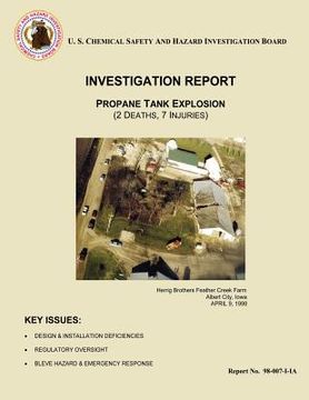 portada Investigation Report: Propane Tank Explosion: (2 Deaths, 7 Injuries) (en Inglés)