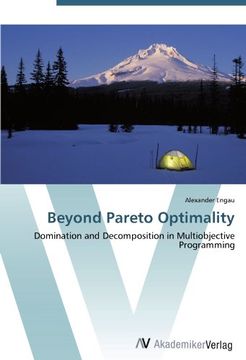 portada Beyond Pareto Optimality: Domination and Decomposition in Multiobjective Programming