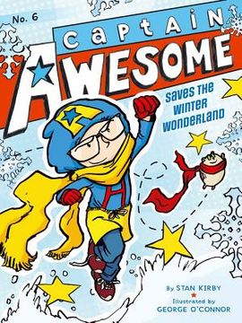 portada captain awesome saves the winter wonderland (in English)