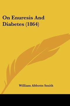 portada on enuresis and diabetes (1864) (en Inglés)
