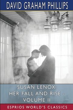 portada Susan Lenox: Her Fall and Rise - Volume II (Esprios Classics) (en Inglés)