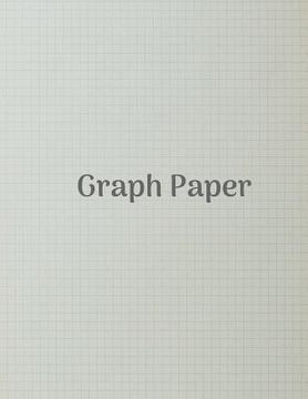 portada Graph Paper: Quad Rule graph paper,8.5 x 11 (4x4 graph paper) 100 pages (en Inglés)