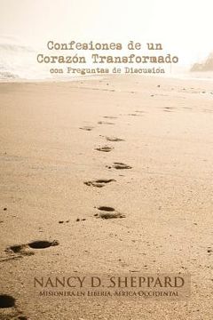 portada Confesiones de un Corazón Transformado - con Preguntas de Discusión