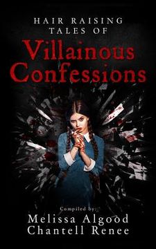portada Hair Raising Tales of Villainous Confessions