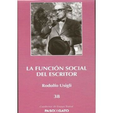 portada CUADERNILLO ENSAYO TEATRAL 38. LA FUNCIÓN SOCIAL DEL ESCRITOR (in Spanish)