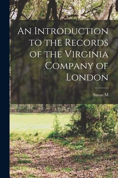 portada An Introduction to the Records of the Virginia Company of London (en Inglés)