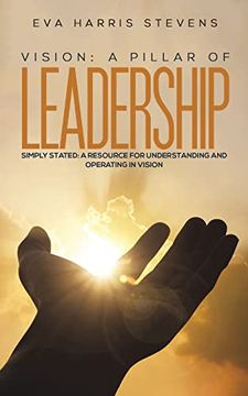 portada Vision: A Pillar of Leadership (en Inglés)