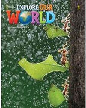portada EXPLORE OUR WORLD 1 (2ND.ED.) STUDENT'S BOOK + STICKER CODE (in English)