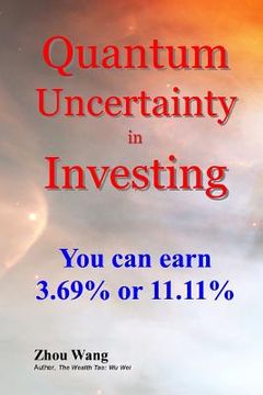 portada Quantum Uncertainty in Investing: You can earn 3.69% or 11.11% (en Inglés)