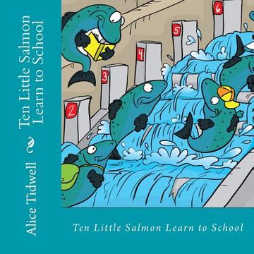 portada Ten Little Salmon Learn to School: A Counting Book