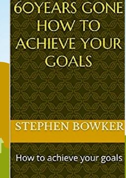 portada 60 Years Gone: How to achieve your goals (en Inglés)