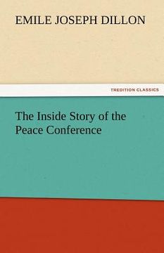 portada the inside story of the peace conference (en Inglés)