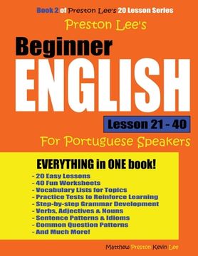 portada Preston Lee's Beginner English Lesson 21 - 40 For Portuguese Speakers (en Inglés)