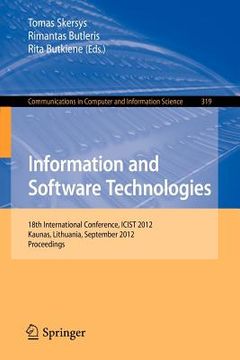 portada information and software technologies: 18th international conference, icist 2012, kaunas, lithuania, september 13-14, 2012. proceedings