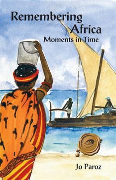 portada Remembering Africa: Moments in Time (en Inglés)