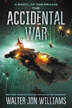 portada The Accidental War: A Novel (Praxis) (in English)