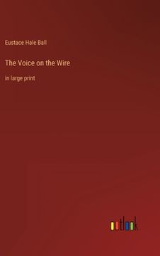 portada The Voice on the Wire: in large print (en Inglés)