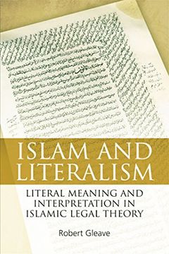 portada Islam and Literalism: Literal Meaning and Interpretation in Islamic Legal Theory (en Inglés)