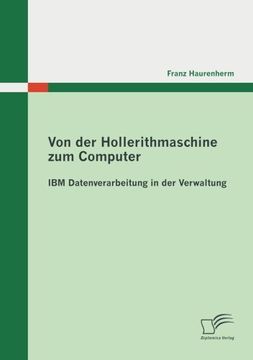 portada Von der Hollerithmaschine zum Computer: IBM Datenverarbeitung in der Verwaltung (German Edition)