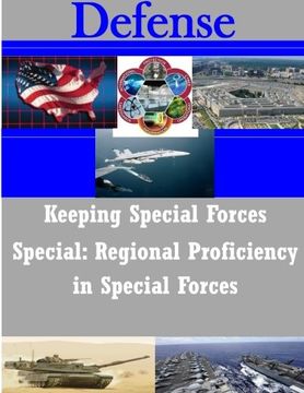 portada Keeping Special Forces Special: Regional Proficiency in Special Forces (Defense)
