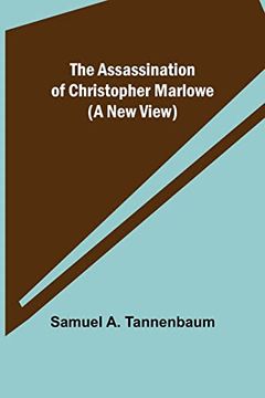 portada The Assassination of Christopher Marlowe (a new View) 
