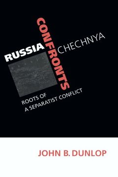 portada Russia Confronts Chechnya: Roots of a Separatist Conflict (en Inglés)