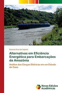 portada Alternativas em Eficiência Energética Para Embarcações da Amazônia: Análise das Cargas Elétricas em um Estudo de Caso