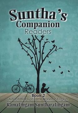 portada Suntha's Companion Readers: Book 2 Adaptations of Tamil Stories in English (en Inglés)