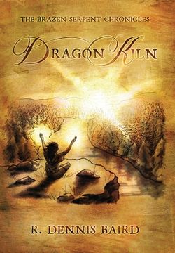 portada The Brazen Serpent Chronicles: Dragon Kiln (en Inglés)