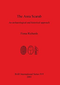 portada The Anra Scarab: An archaeological and historical approach (BAR International Series)