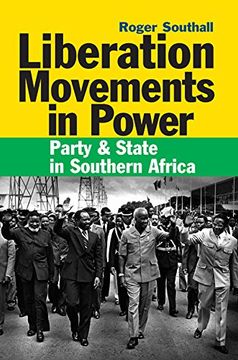 portada Liberation Movements in Power: Party and State in Southern Africa (0) (in English)