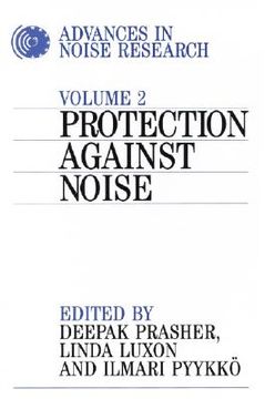 portada Advances in Noise Research, Volume 2: Protection Against Noise (en Inglés)