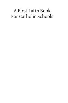 portada A First Latin Books for Catholic Schools (en Inglés)