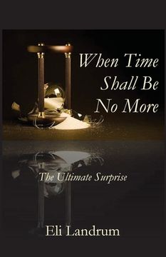 portada When Time Shall Be No More (in English)