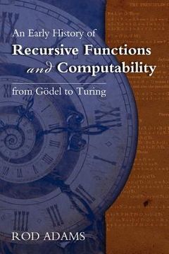 portada an early history of recursive functions and computability from godel to turing (en Inglés)