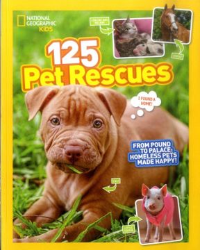 portada 125 pet Rescues: From Pound to Palace: Homeless Pets Made Happy (in English)