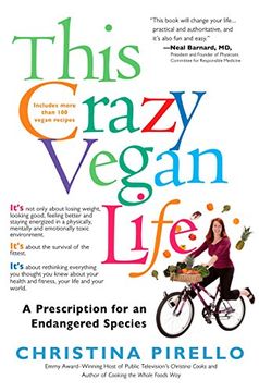 portada This Crazy Vegan Life: A Prescription for an Endangered Species (in English)