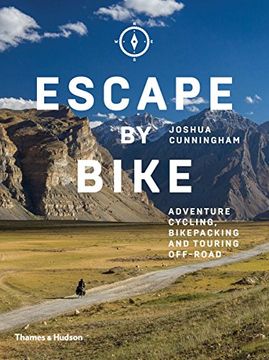 portada Escape by Bike: Adventure Cycling, Bikepacking and Touring Off-Road (en Inglés)