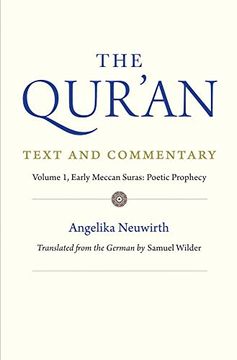 portada The Qur'An: Text and Commentary, Volume 1: Early Meccan Suras: Poetic Prophecy (en Inglés)