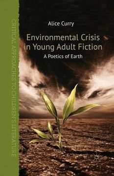 portada Environmental Crisis in Young Adult Fiction: A Poetics of Earth (en Inglés)