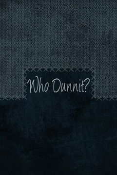 portada Who Dunnit?: Murder Mystery Character Plotline Builder (in English)
