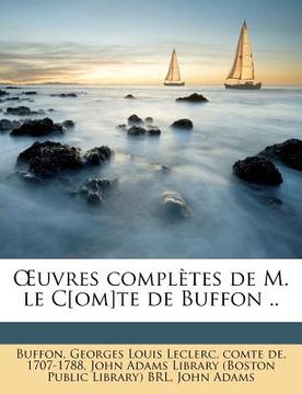 portada Uvres Completes de M. Le C[om]te de Buffon .. (en Francés)